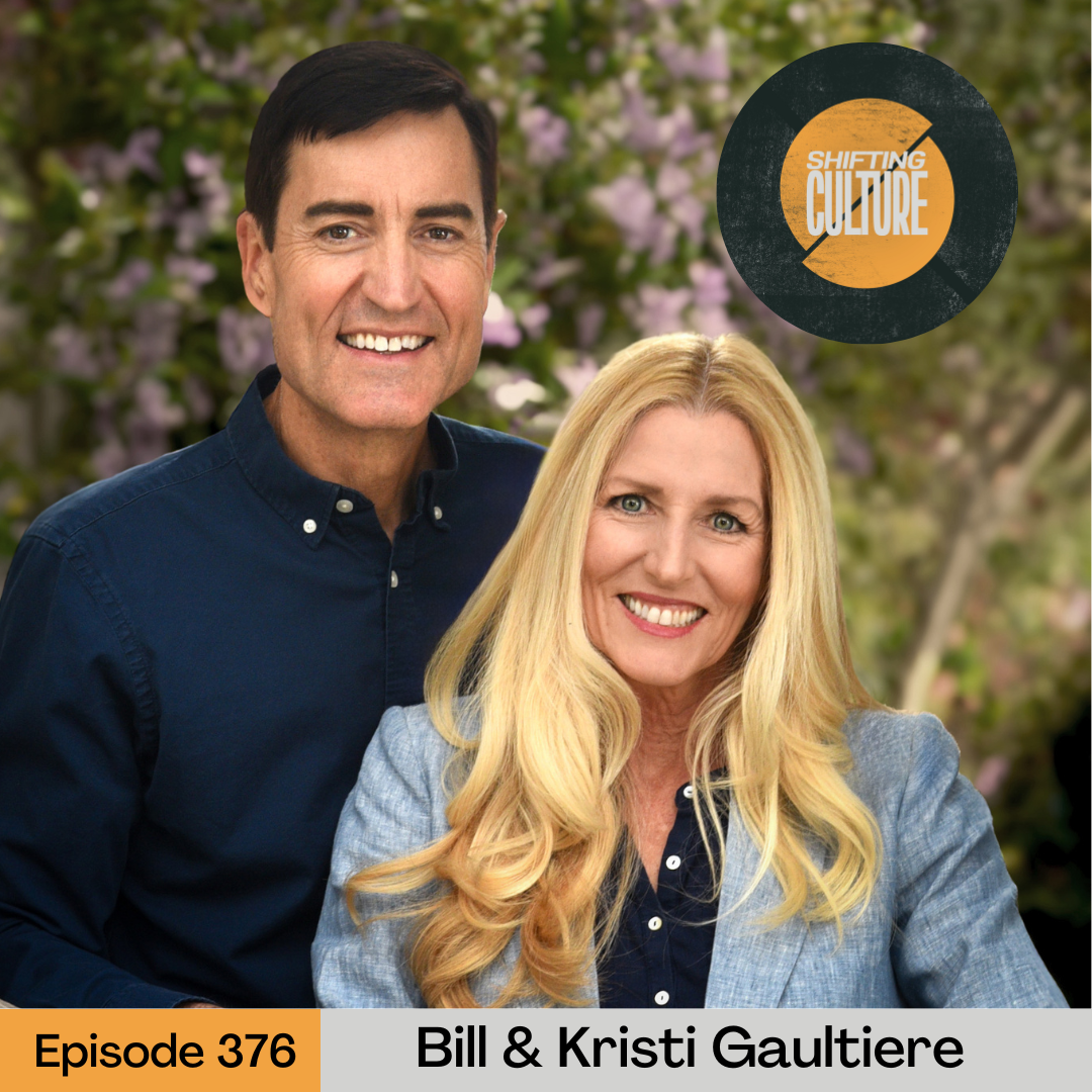 Episode 376: Bill &amp; Kristi Gaultiere