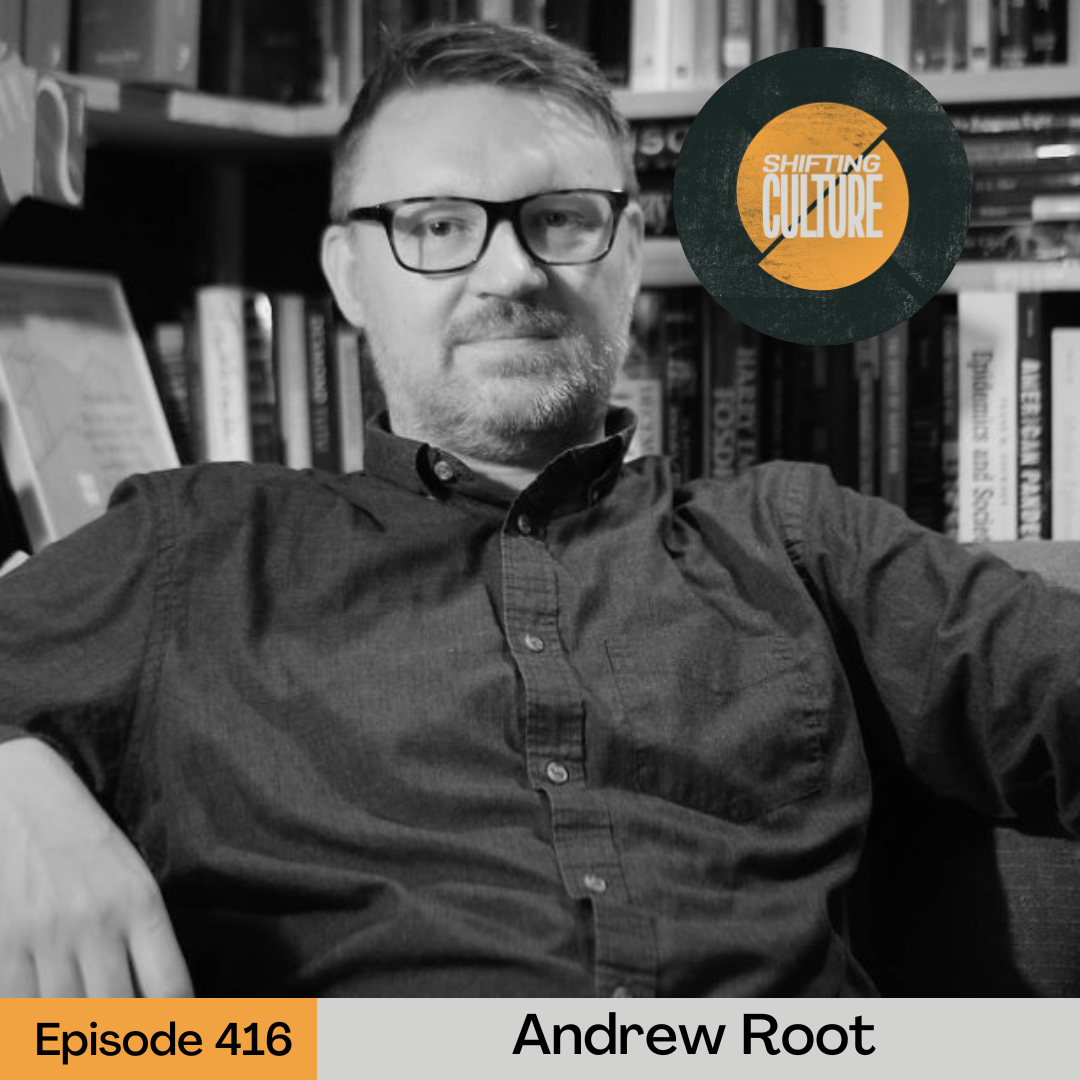 Episode 416: Andrew Root