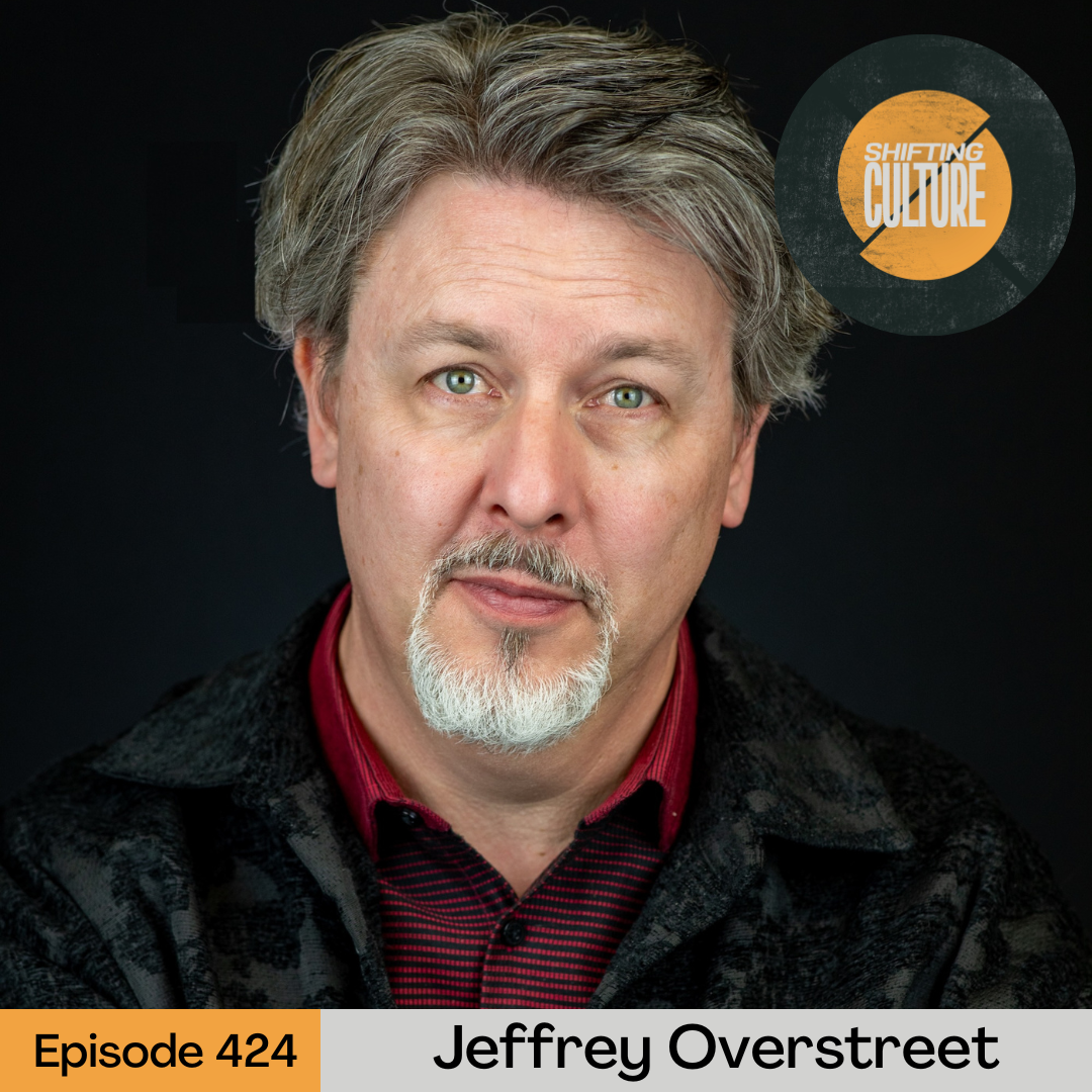 Episode 424: Jeffrey Overstreet