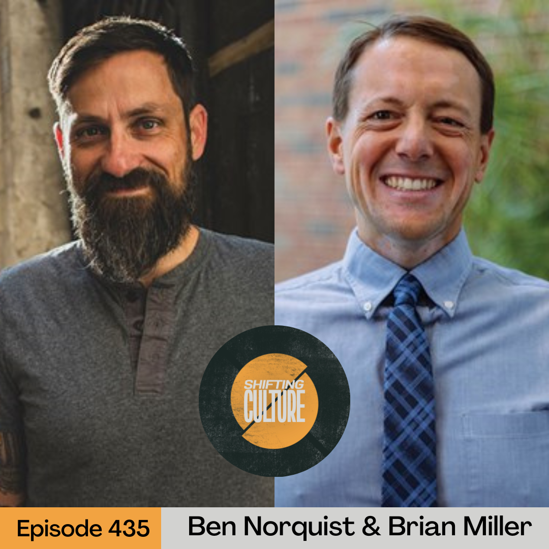 Episode 435: Ben Norquist &amp; Brian Miller