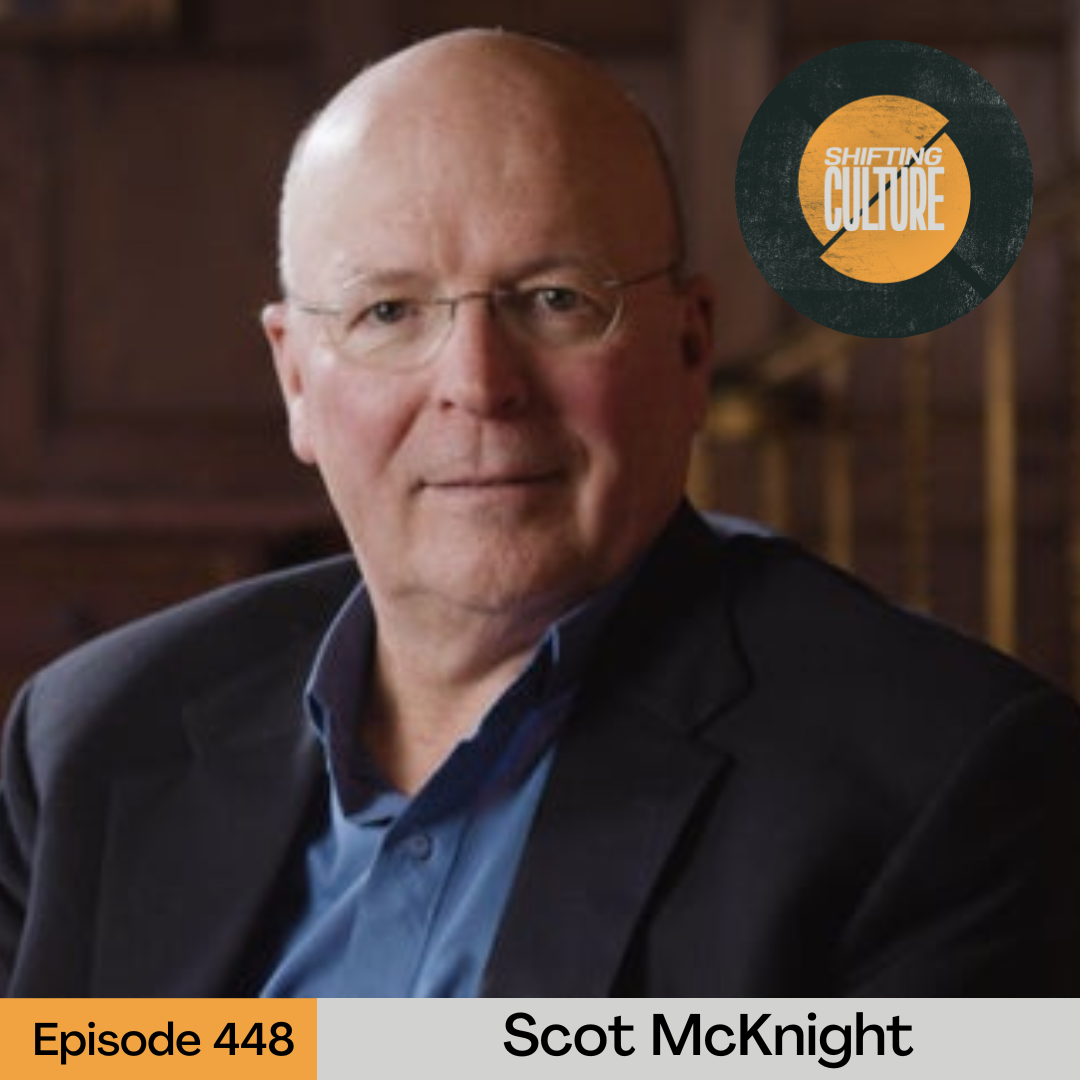 Episode 448: Scot McKnight