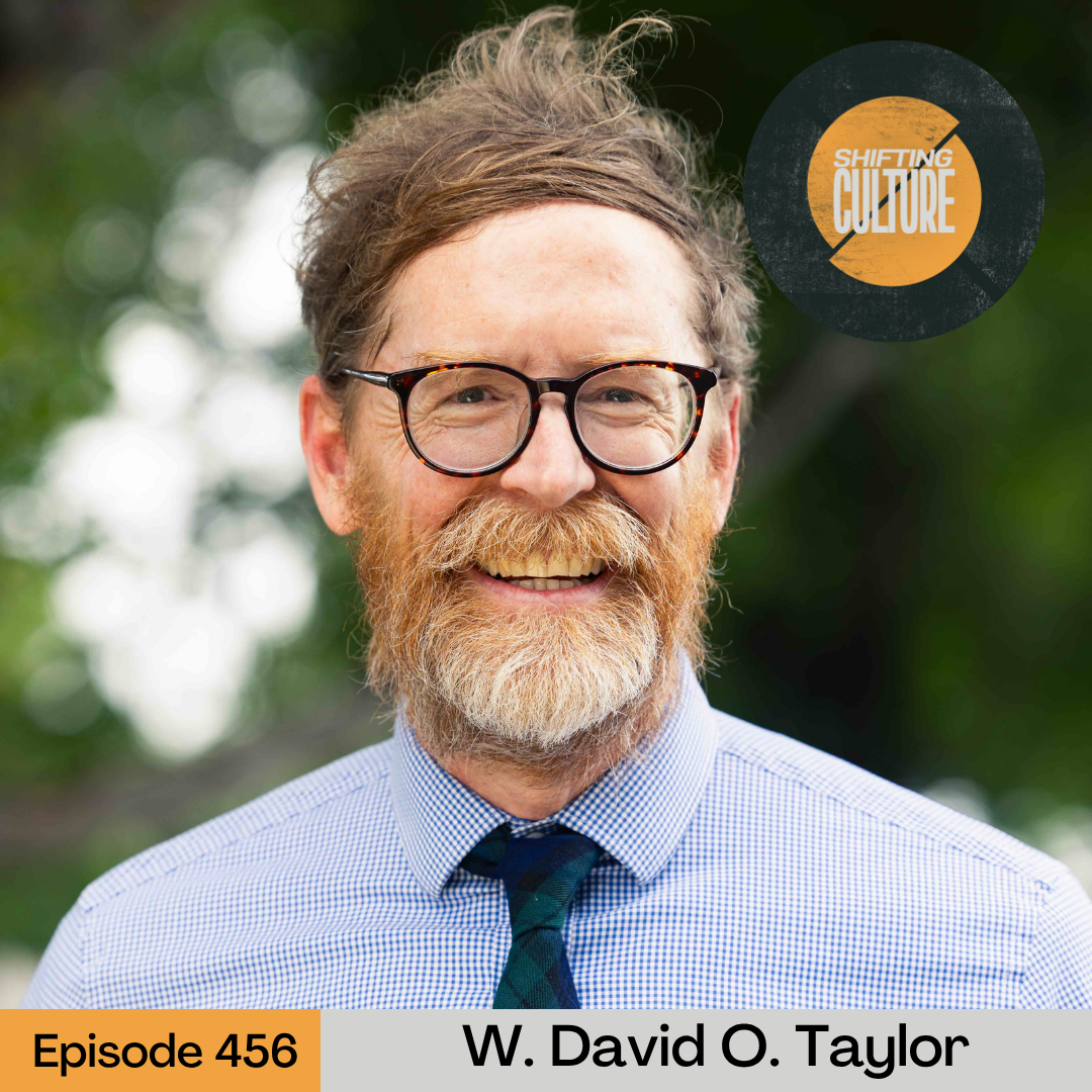 Episode 456: W. David O. Taylor