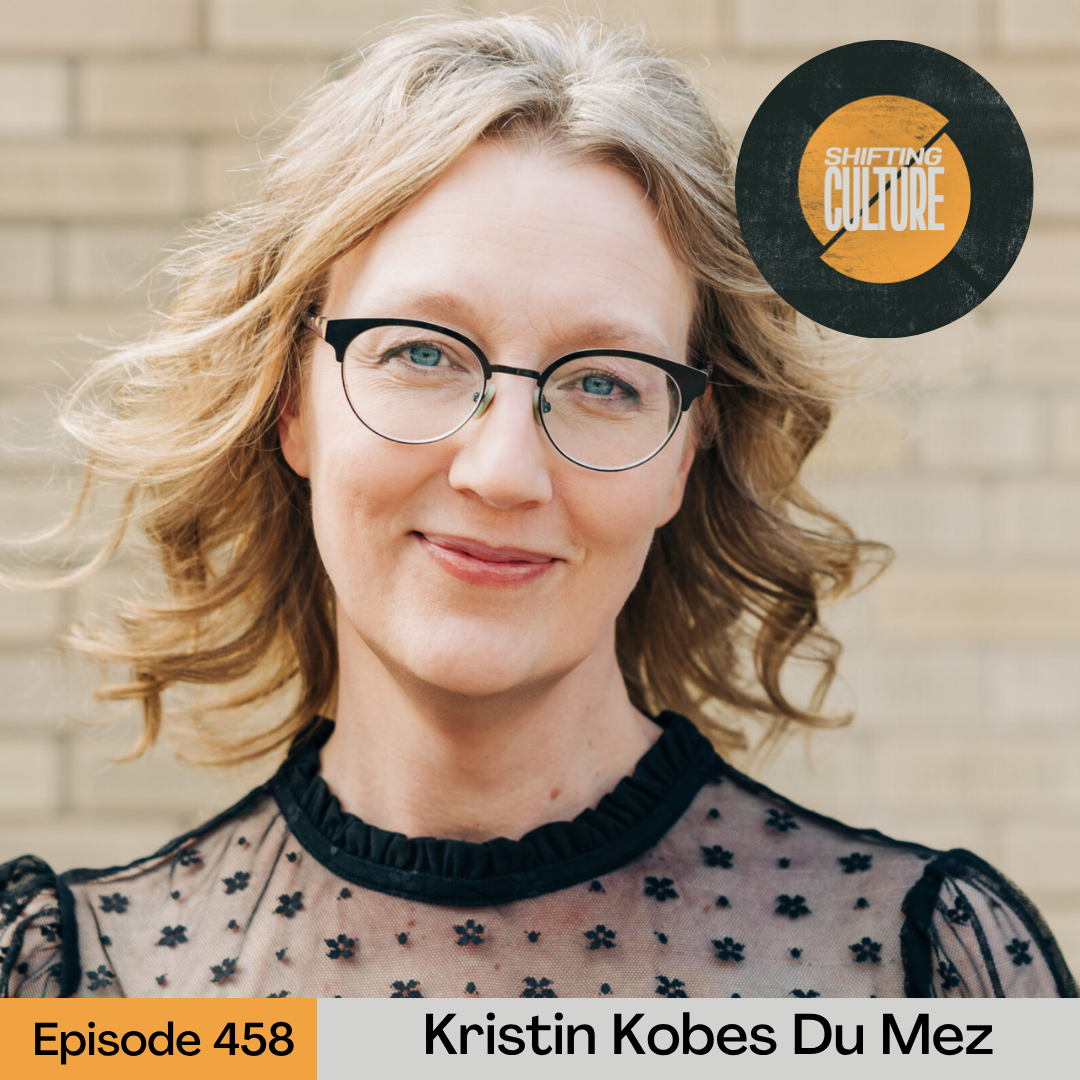 Episode 458: Kristin Kobes Du Mez