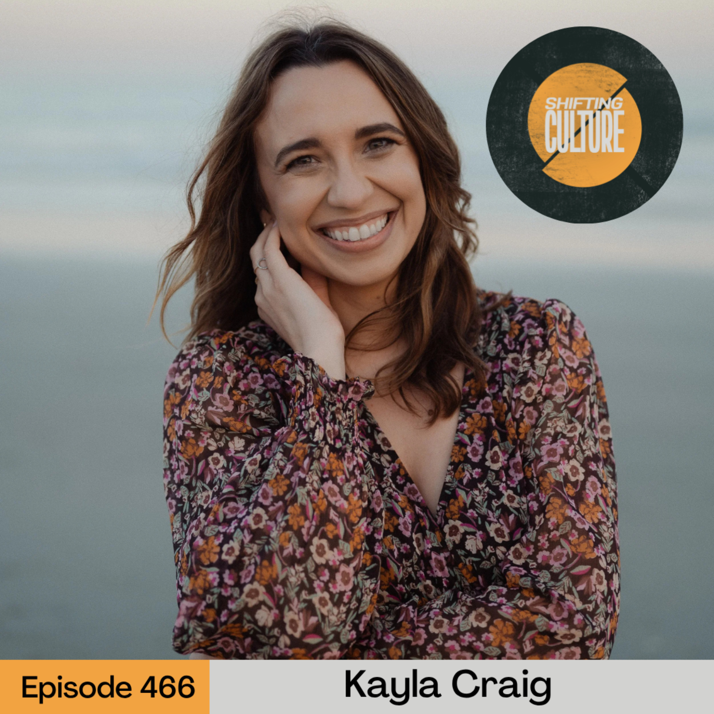 Episode 466: Kayla Craig