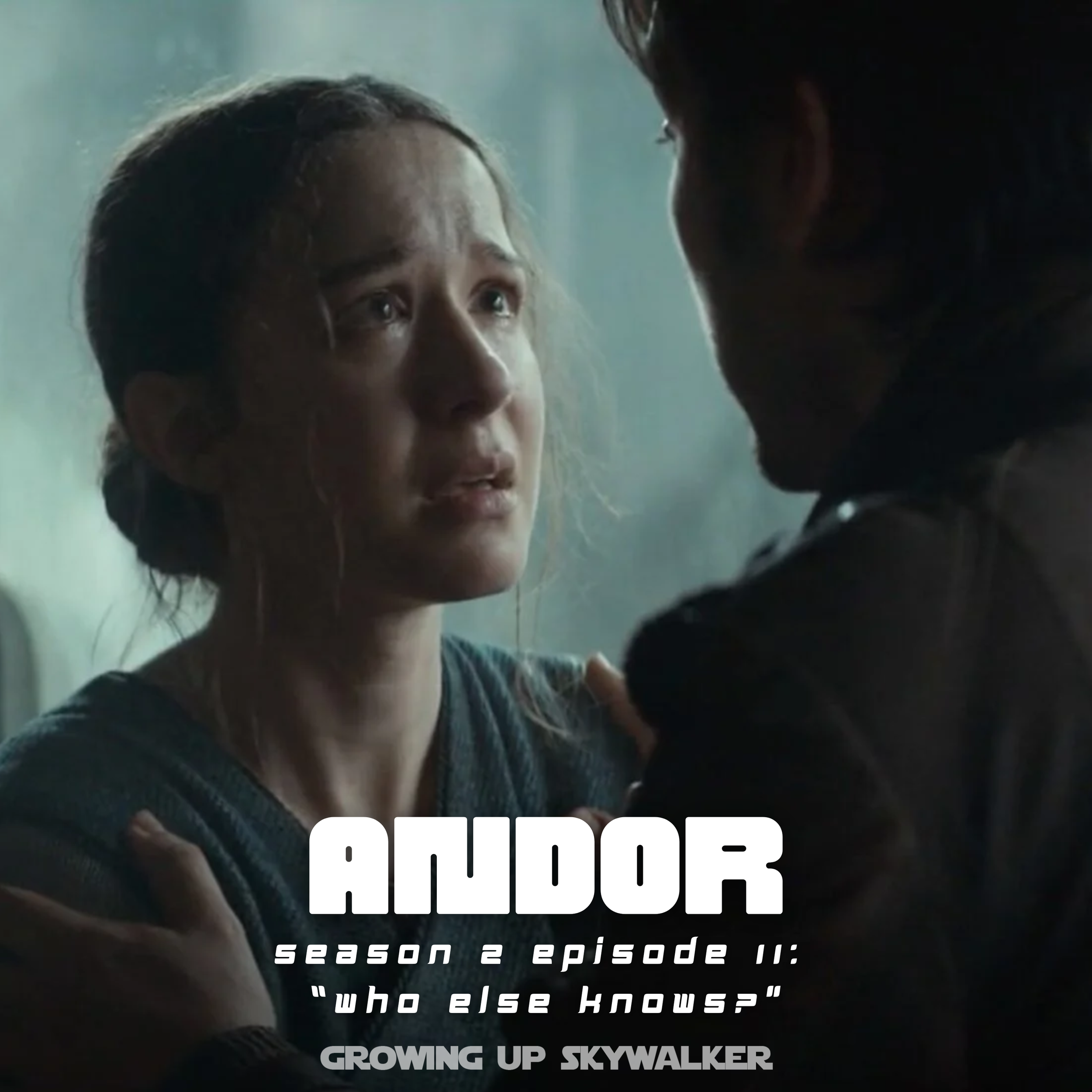 Andor: “Who Else Knows?” (Season 2, Episode 11)
