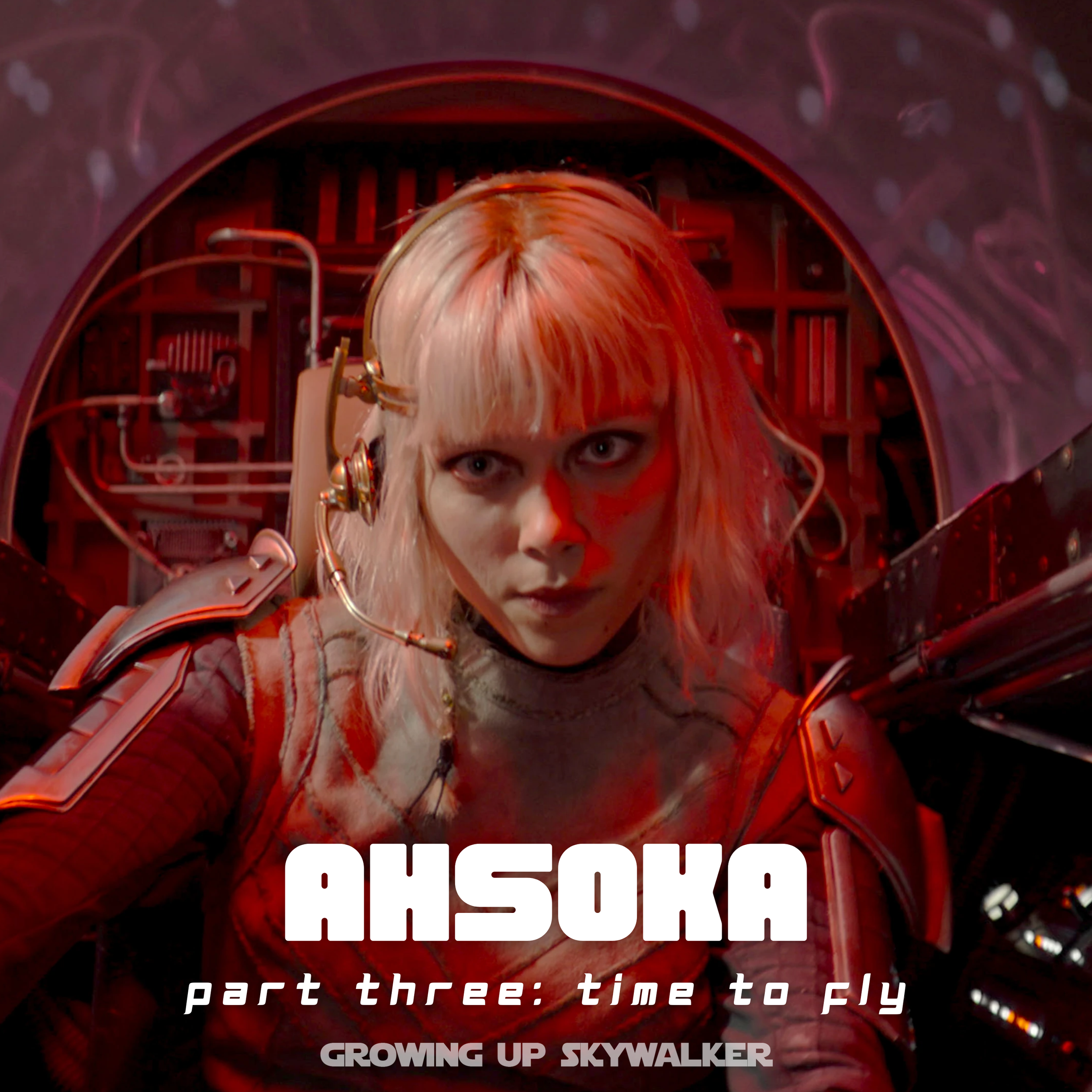 Ahsoka: “Part Three: Time to Fly”