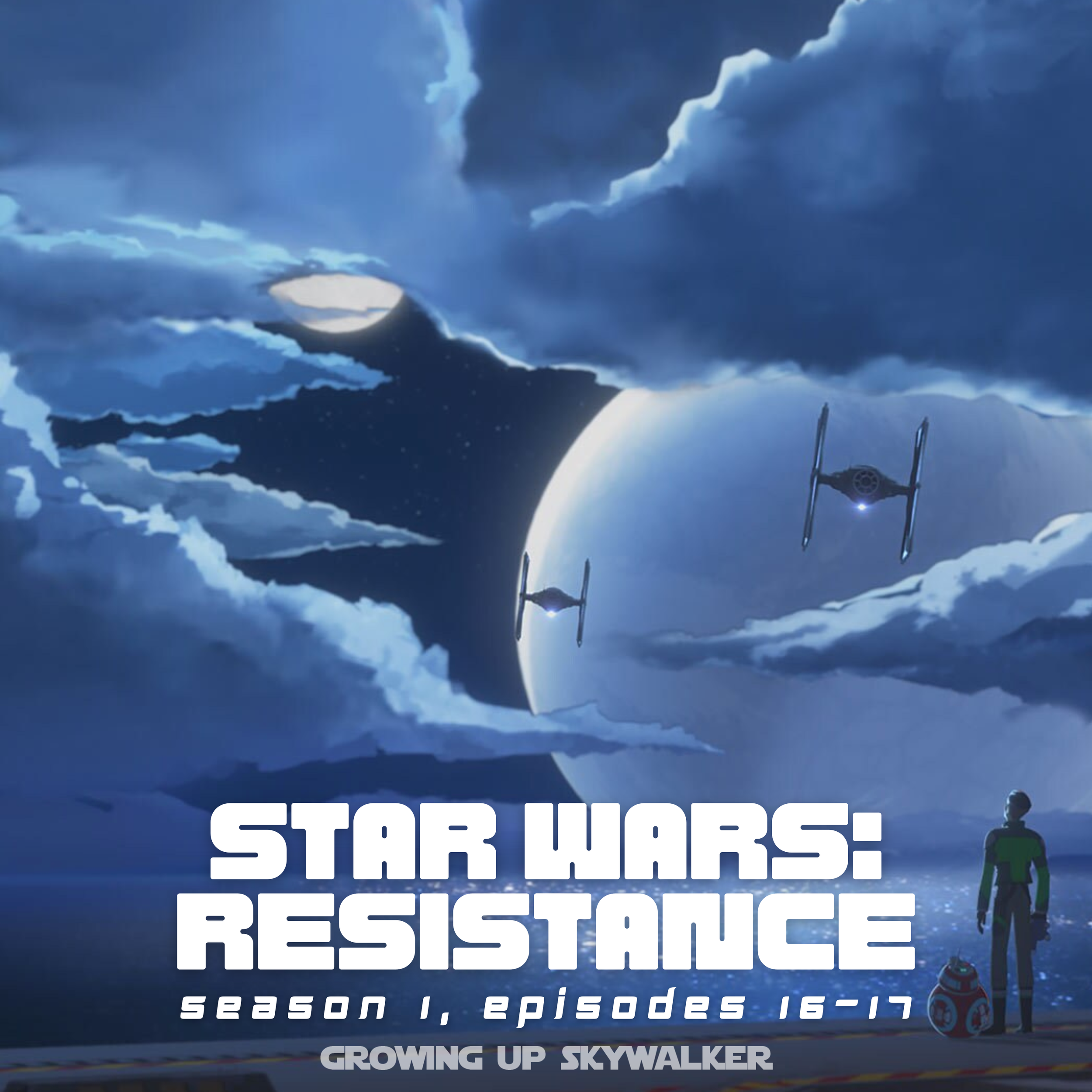 Resistance: The New Trooper + The Core Problem (Season 1, Episodes 16–17)