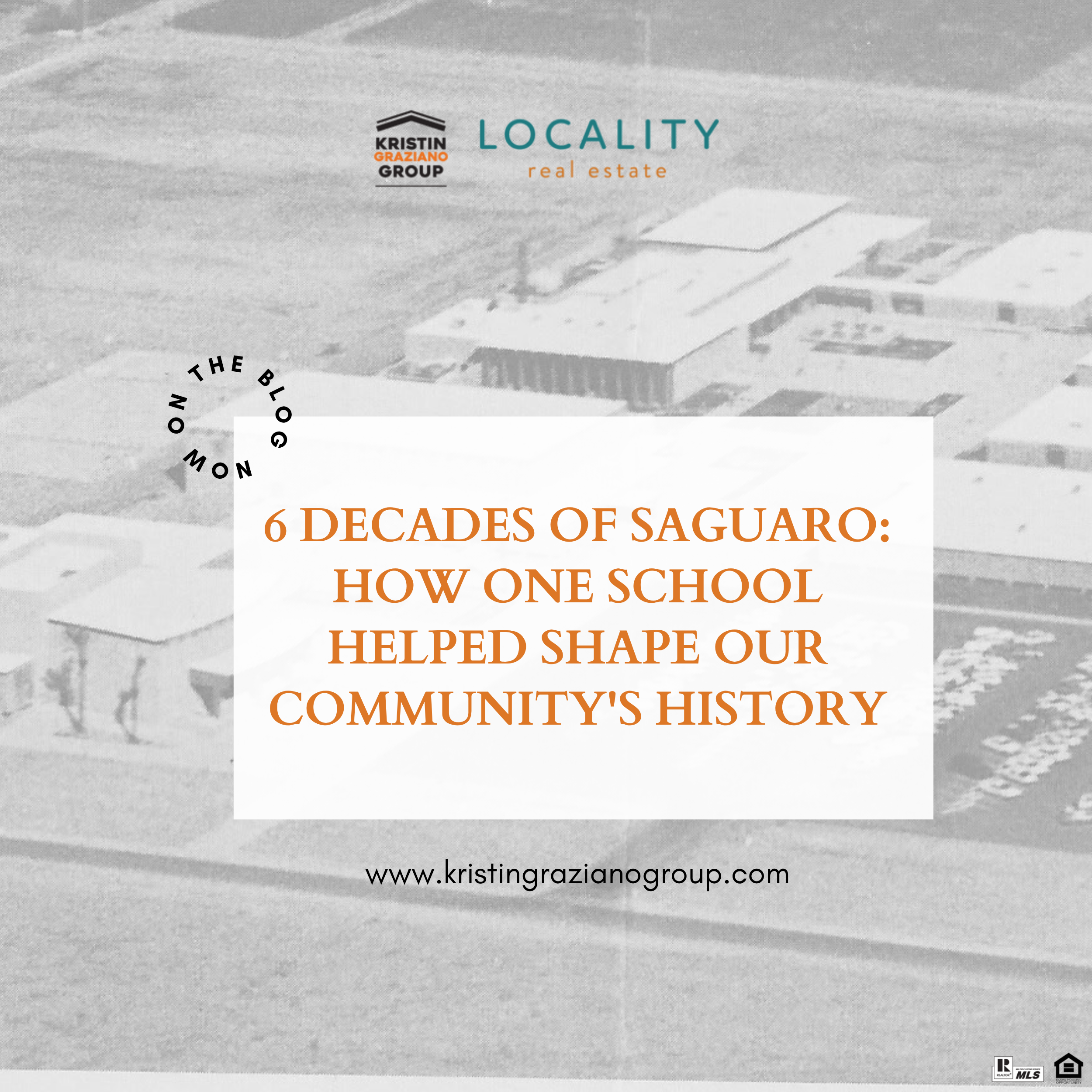 6 Decades of Saguaro:                                          How One School Helped Shape  Our Community's History