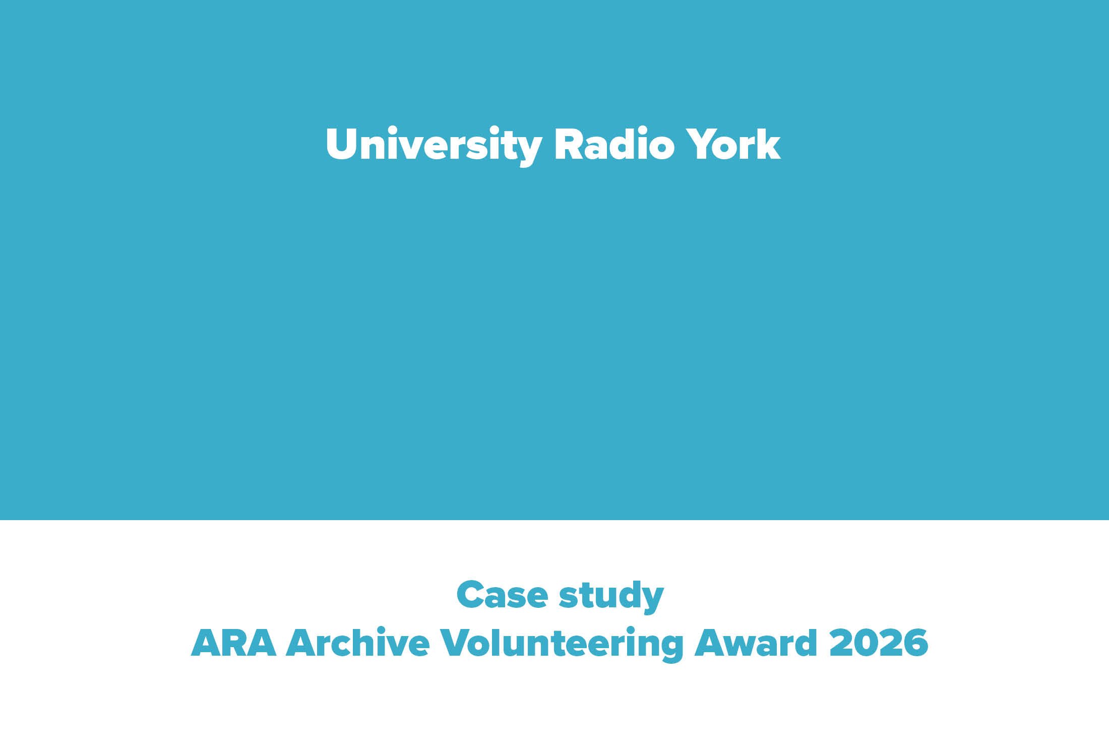 University Radio York - Organisation of University Radio York’s Stores and Vinyl Project - Case Study Archive Volunteering Award 2026