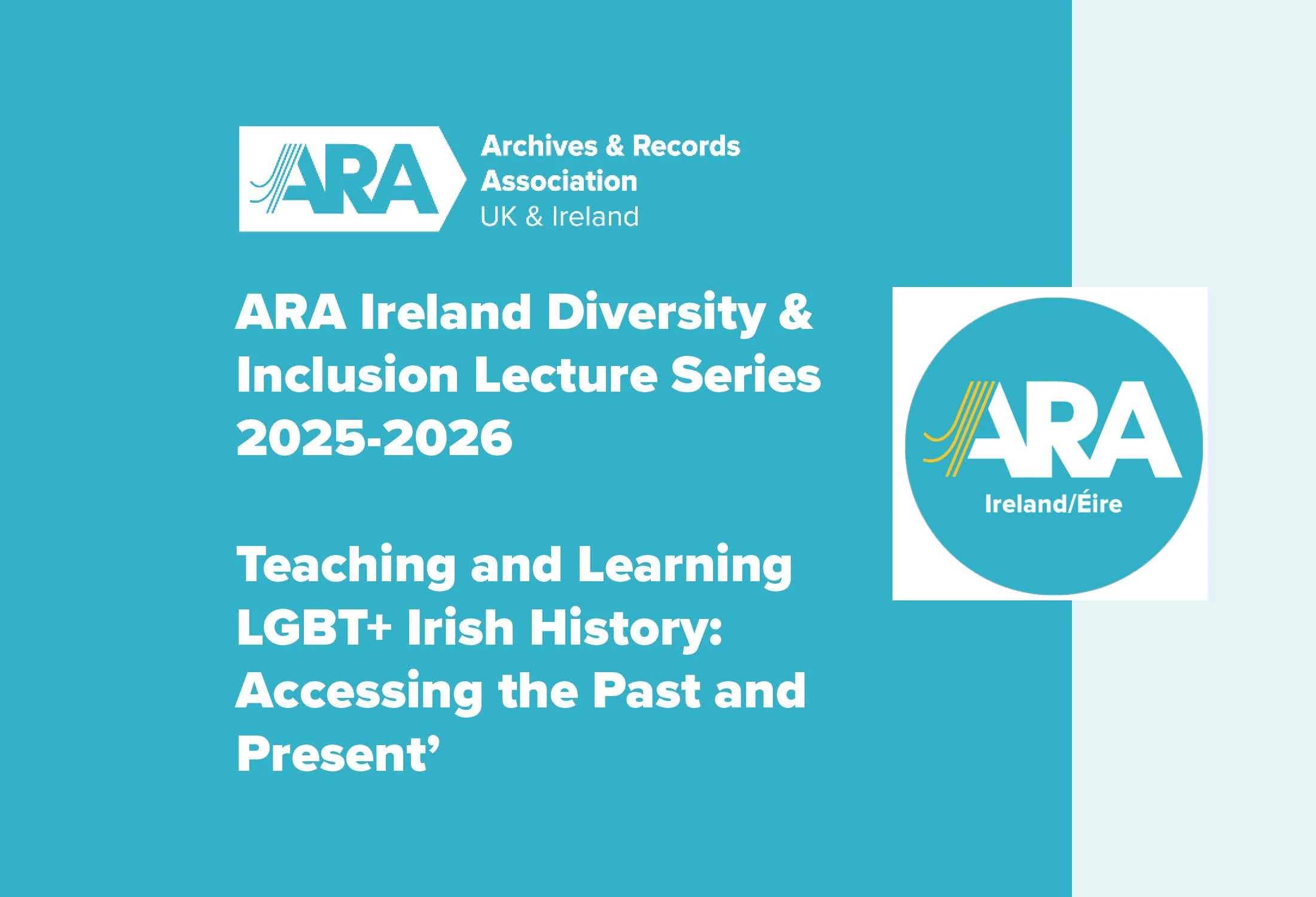 ARA Ireland Diversity &amp; Inclusion webinar: Teaching and Learning LGBT+ Irish History: Accessing the Past and Present’