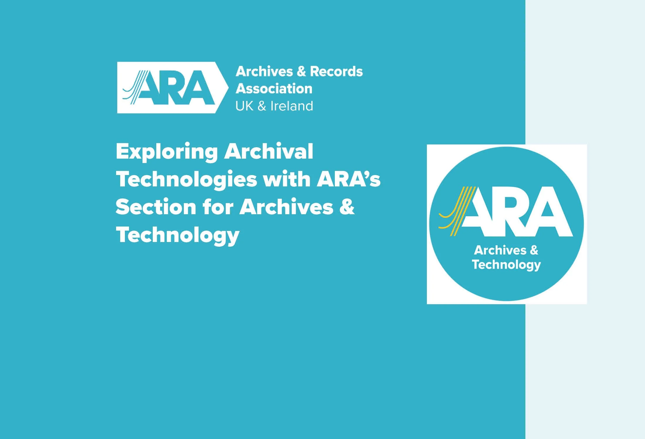 Friday CPD Webinar - Exploring Archival Technologies with ARA's Section for Archives &amp; Technology