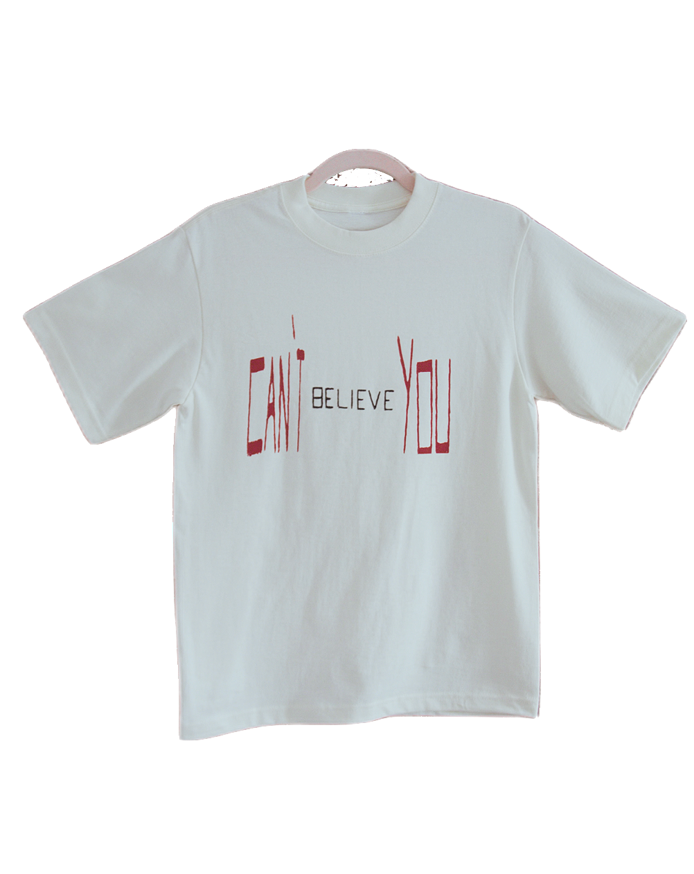 CANT+BELIEVE+YOU+FRONT.png