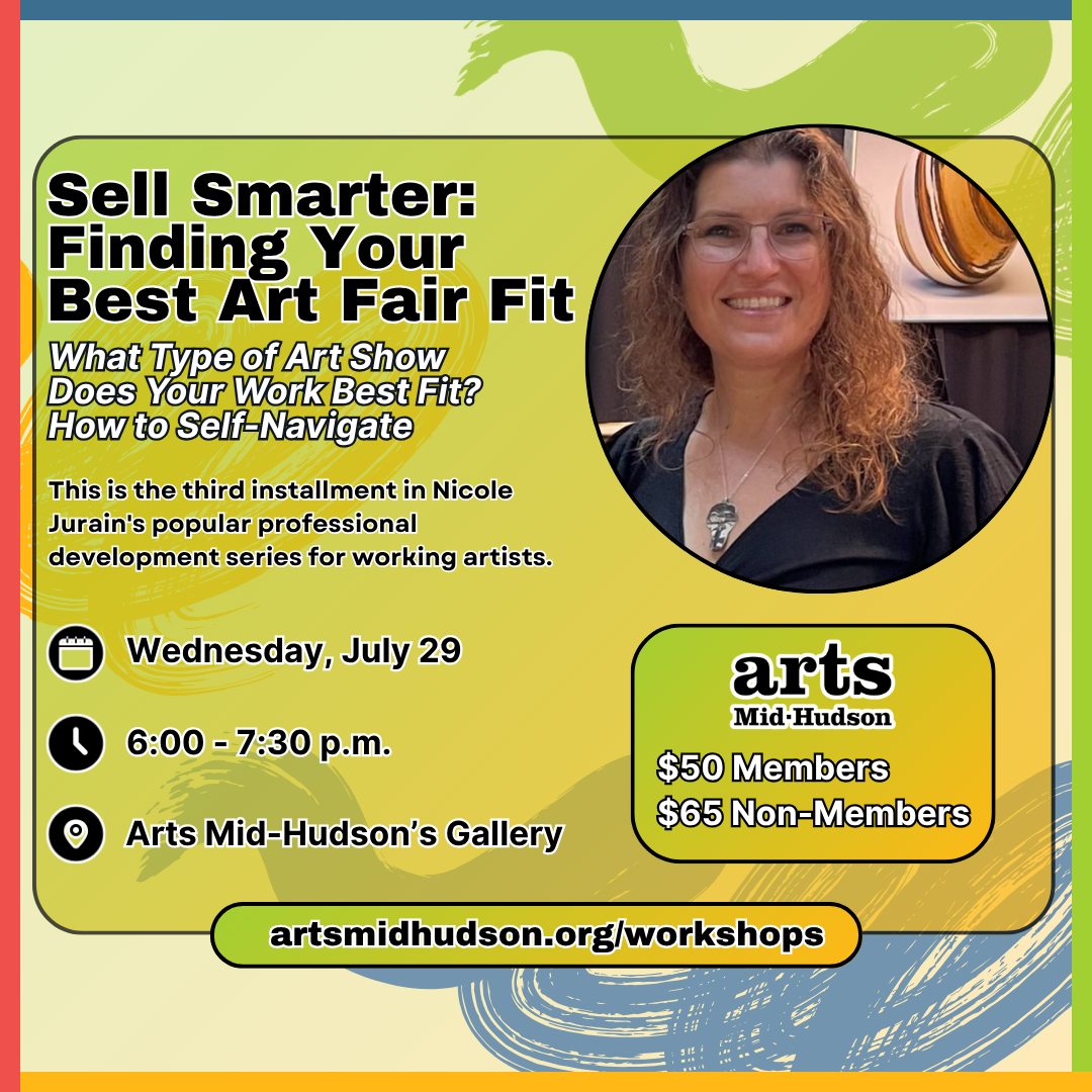 Sell Smarter: Finding Your Best Art Fair Fit. What Type of Art Show Does Your Work Best Fit? How to Self-Navigate