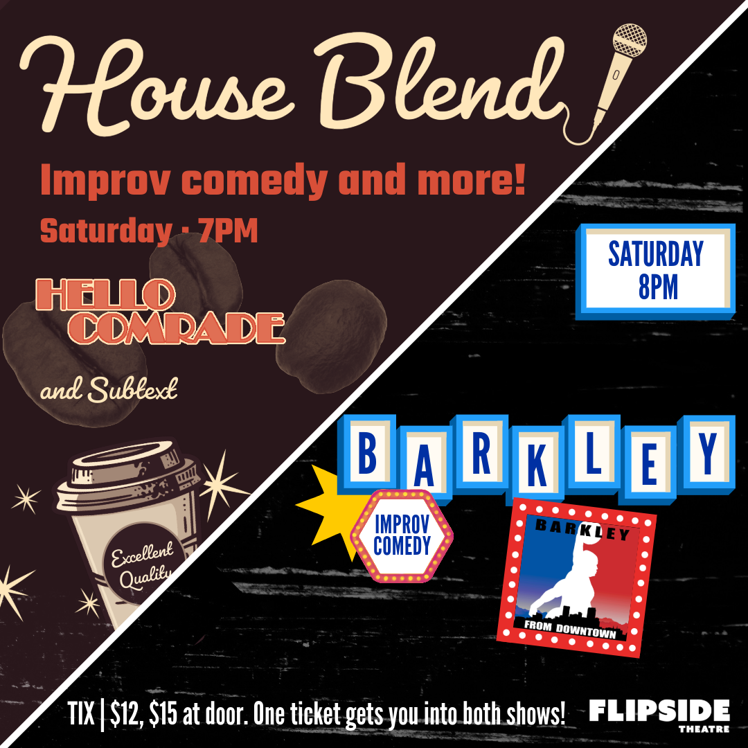 Double Feature — House Blend + Flipside Presents, feat. Barkley