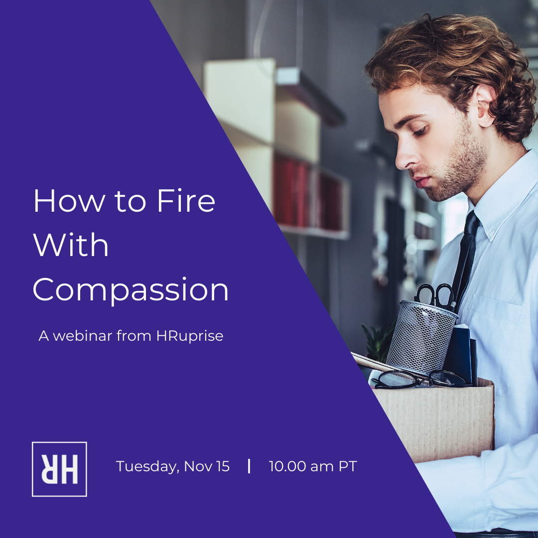 Webinar: How to Fire With Compassion