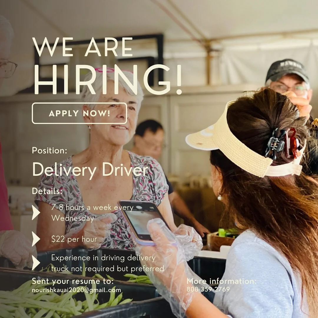 We&rsquo;re hiring! 🚛

Looking for a way to serve your community and make some side income? We&rsquo;d love to have you join our &lsquo;Ohana! 🤙

Clean driving required, CDL license not necessary. 

Send your resume to nourishkauai2020@gmail.com 📧