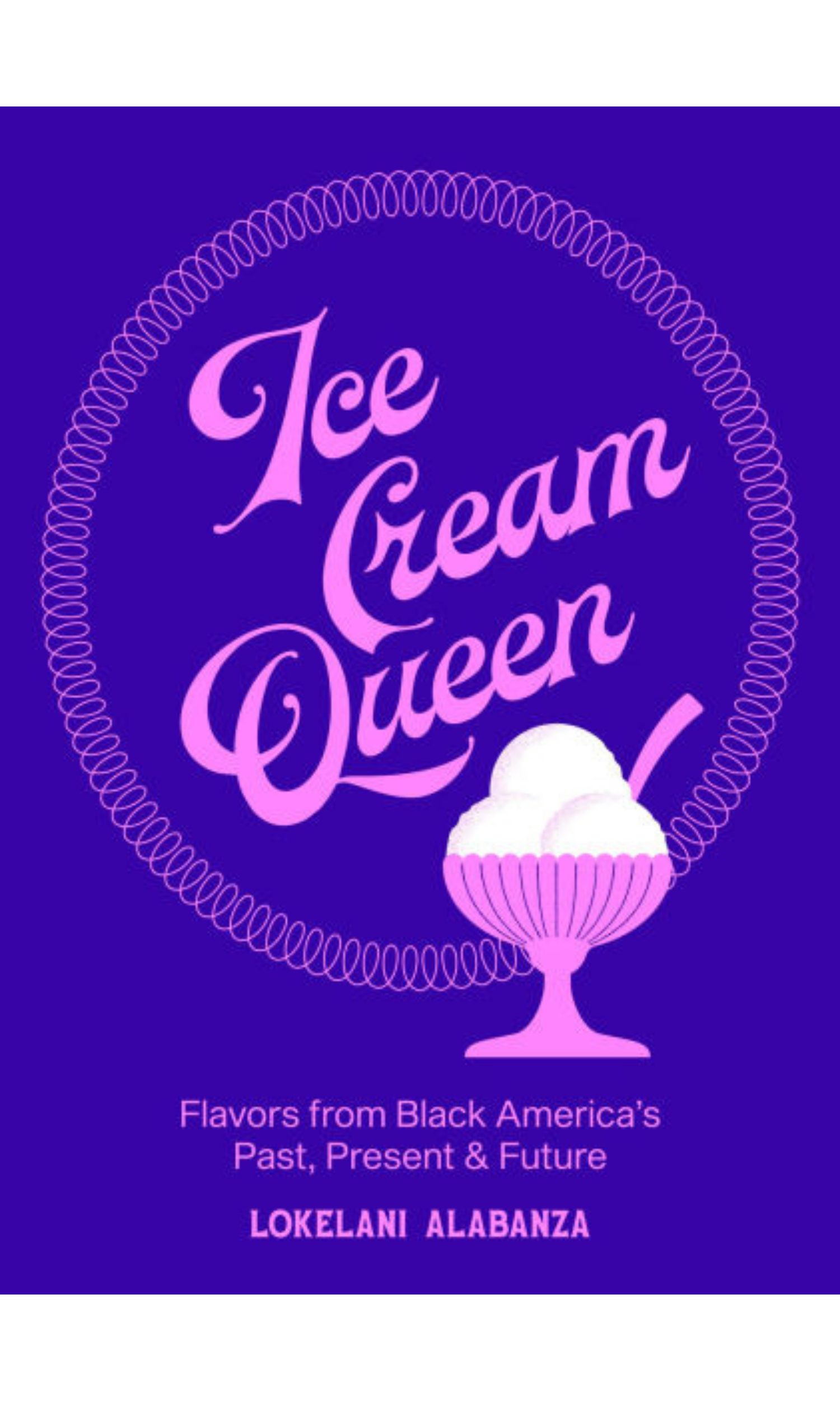 Ice Cream Queen by Lokelani Alabanza