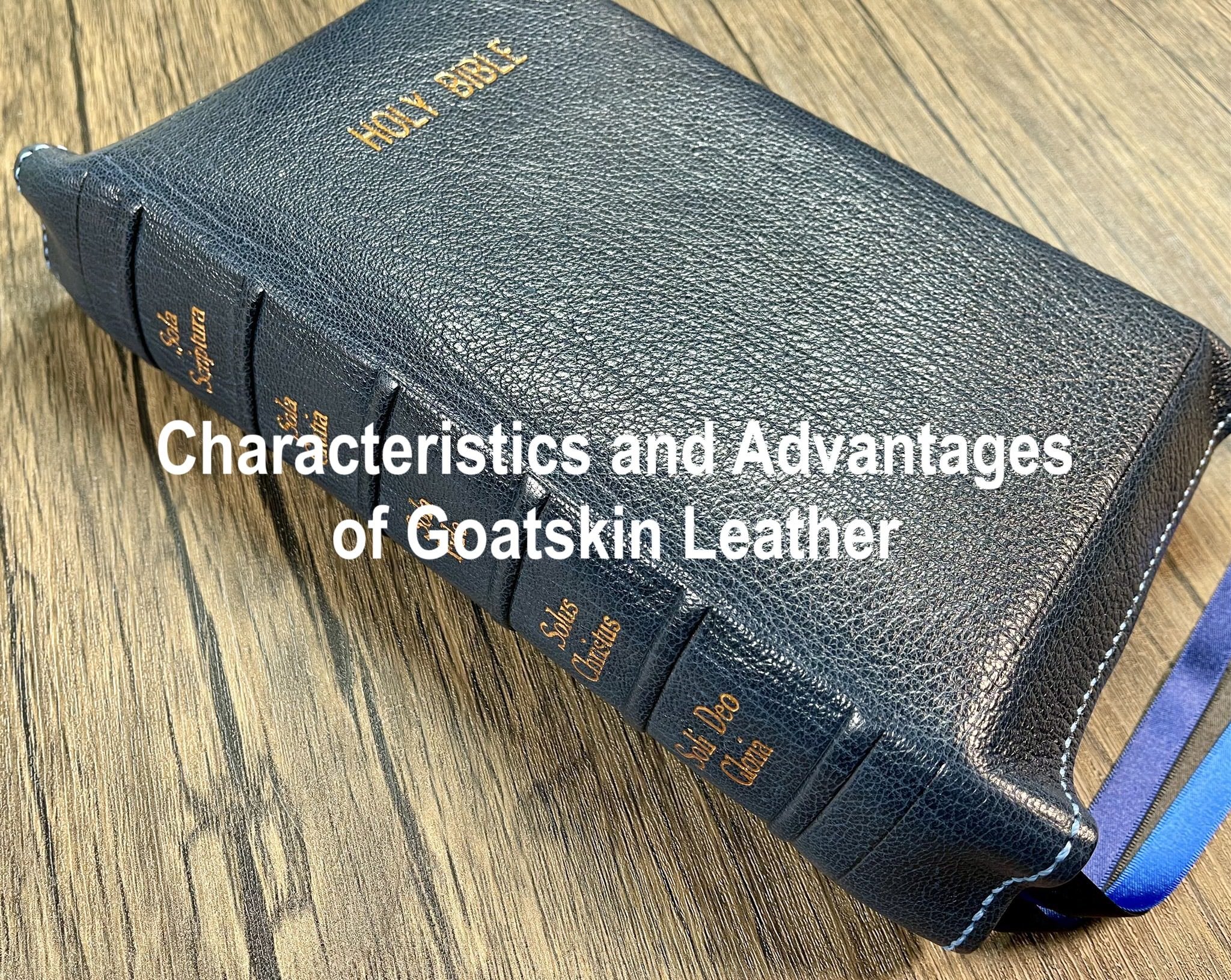 Characteristics and Advantages of Goatskin Leather