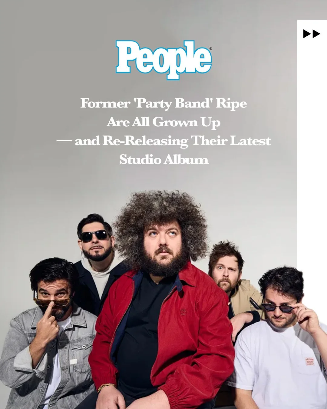 People Magazine - Former 'Party Band' Ripe Are All Grown Up — and Re-Releasing Their Latest Studio Album (Exclusive)