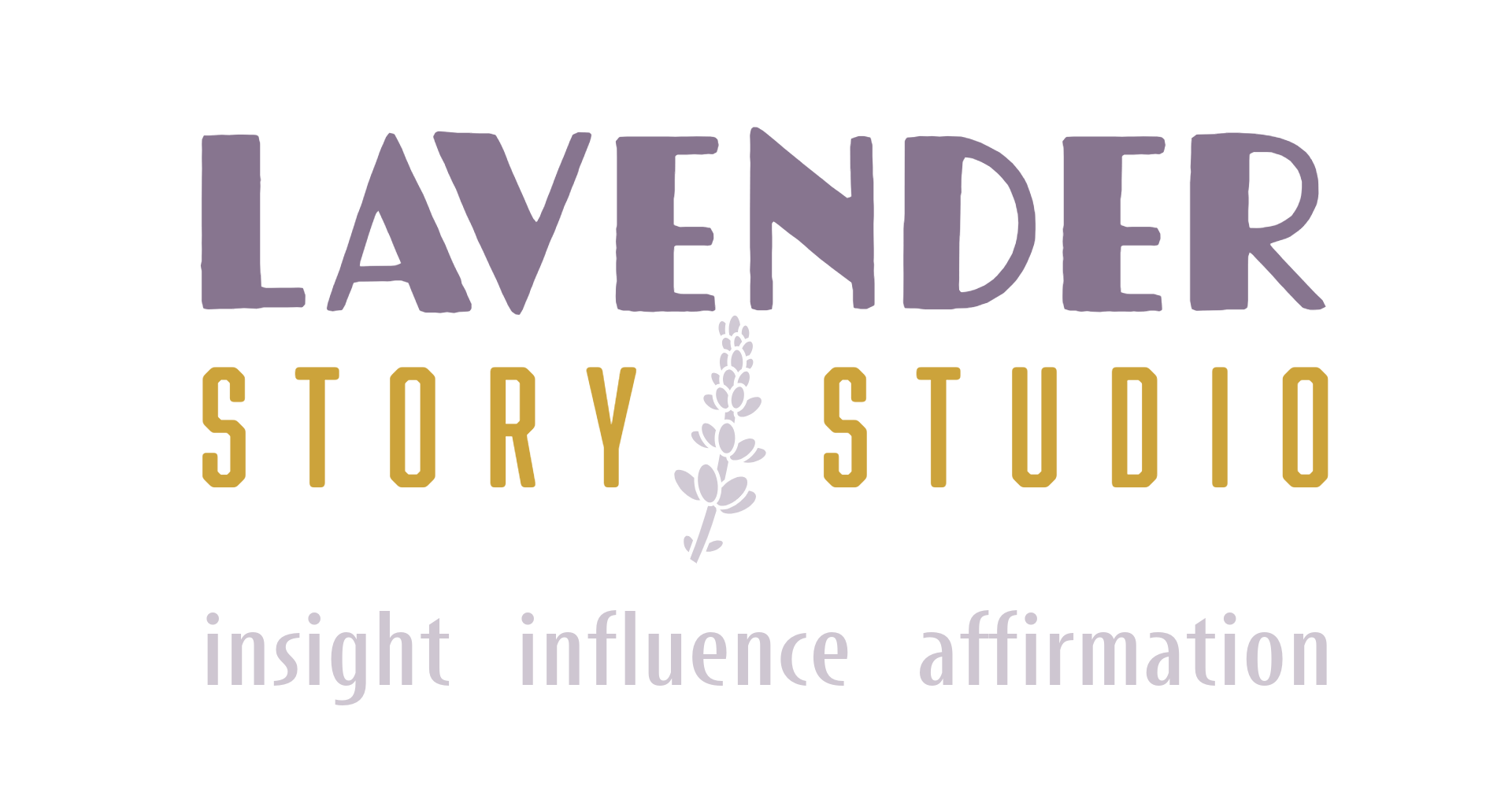 Logo for Lavender Story Studio with purple and gold text, lavender plant graphic, and words 'insight', 'influence', 'affirmation'.