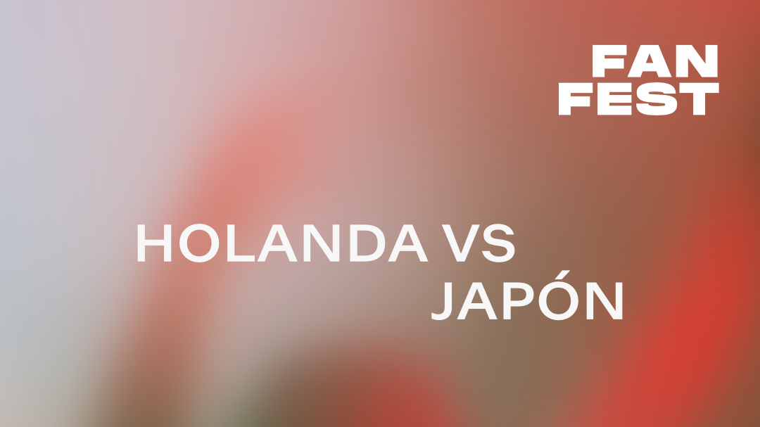 WATCH PARTY: HOLANDA VS JAPÓN