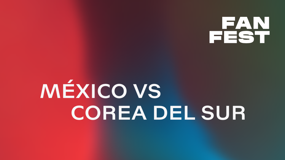 WATCH PARTY: MÉXICO VS COREA DEL SUR