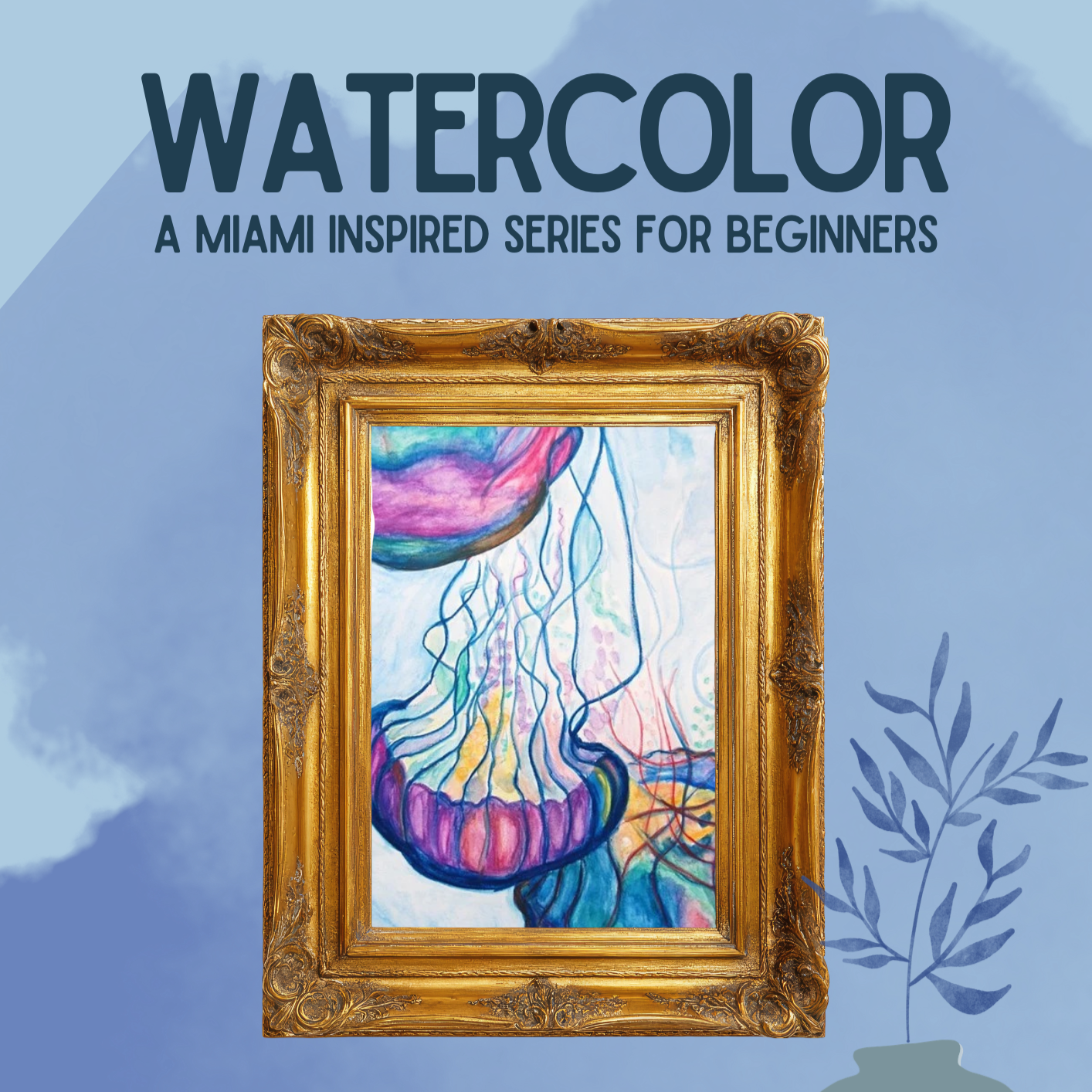 Watercolor Workshop Series, Wednesdays in March