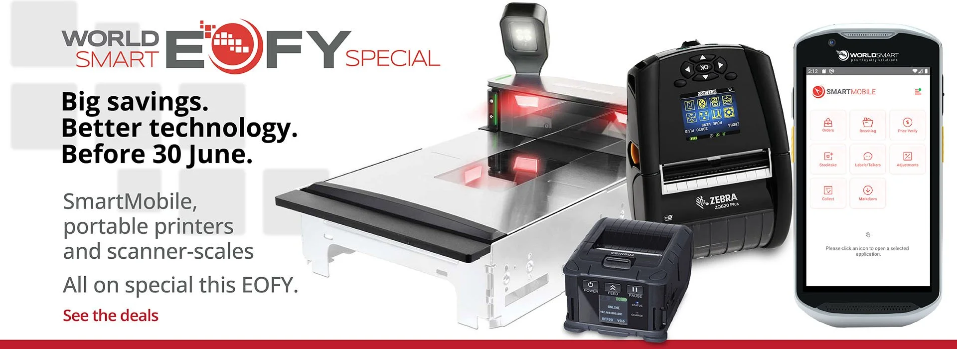 Worldsmart EOFY Special - SmartMobile, portable printers and scanner-scales all on special. Order by 30 June 2026.