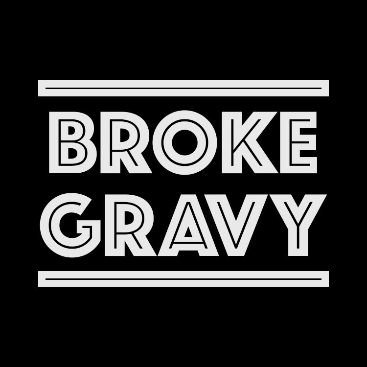 Broke Gravy