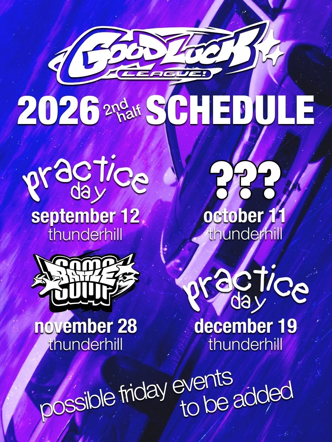 Events for the rest of 2026!

UP NEXT: Practice Day on September 12, reg opens in August.

October event to be announced, November is our annual Battle Comp.

LET&rsquo;S H2 2026 D!