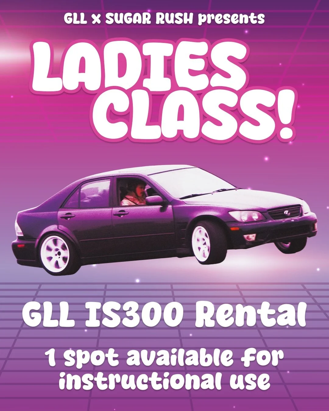 If any ladies have wanted to try out drifting but don&rsquo;t have their own car, we have one more spot for the Ladies Class event!

The only requirement is that you&rsquo;re able to drive manual transmission comfortably. Rental includes 1 on 1 instr