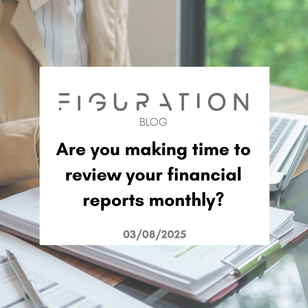 Are You Making Time To Review Your Financial Reports Each Month?