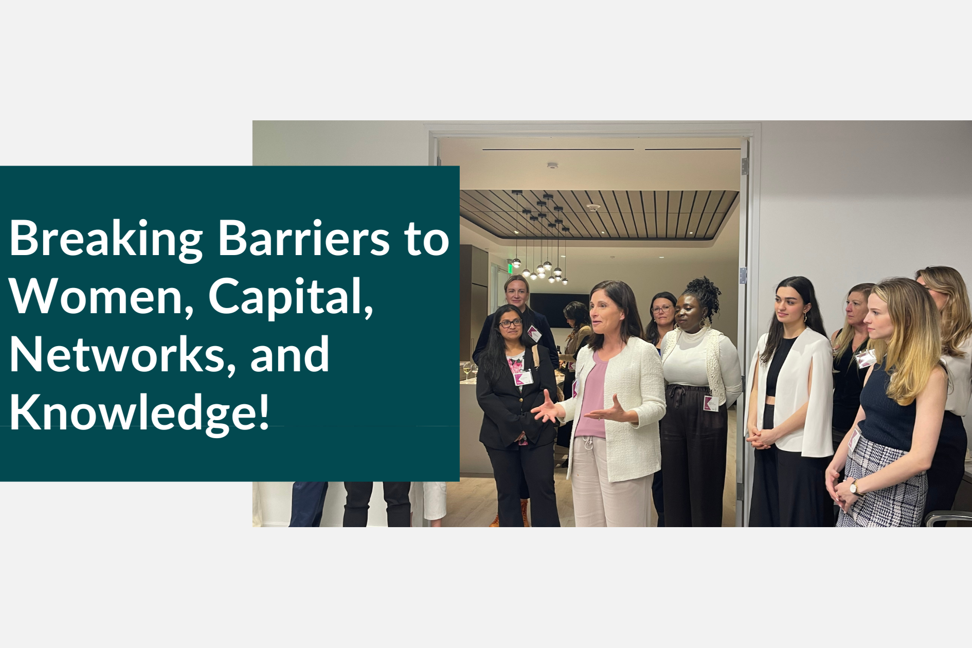 Breaking Barriers to Women, Capital, Networks, and Knowledge