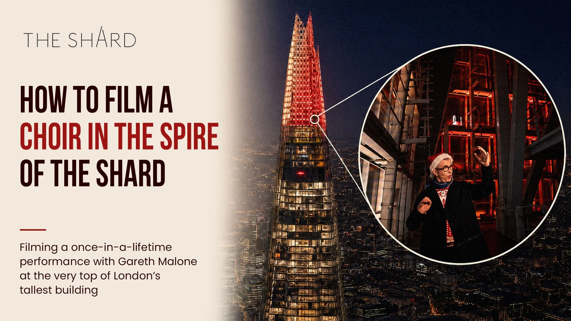 How to film a choir in the spire of The Shard
