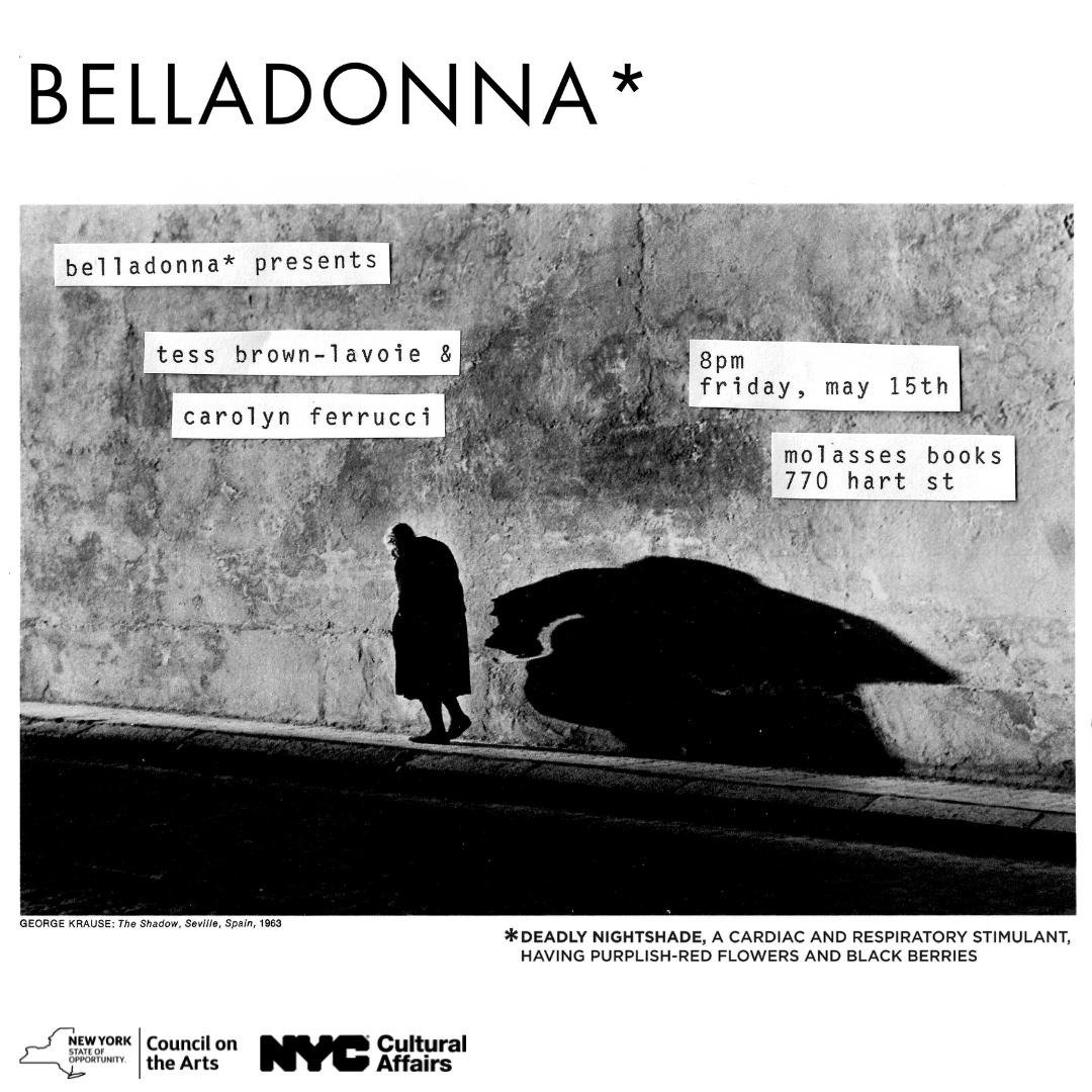 Belladonna* Presents Tess Brown-Lavoie and Carolyn Ferrucci