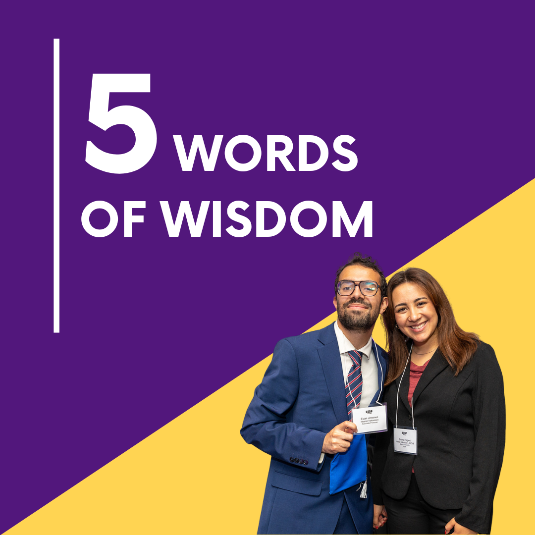 Five Words of Wisdom for College Seniors from EBF Launch Boot Camp Speakers