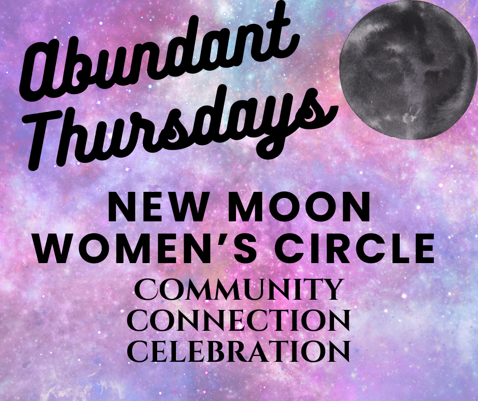 Abundant Thursdays! Women’s New Moon Circle & Intentional Networking 🪄✨🌝