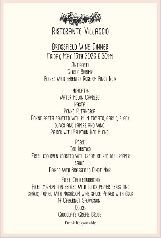 Brassfield Wine Dinner
Friday, May 15th 6:30pm
Reservations Required