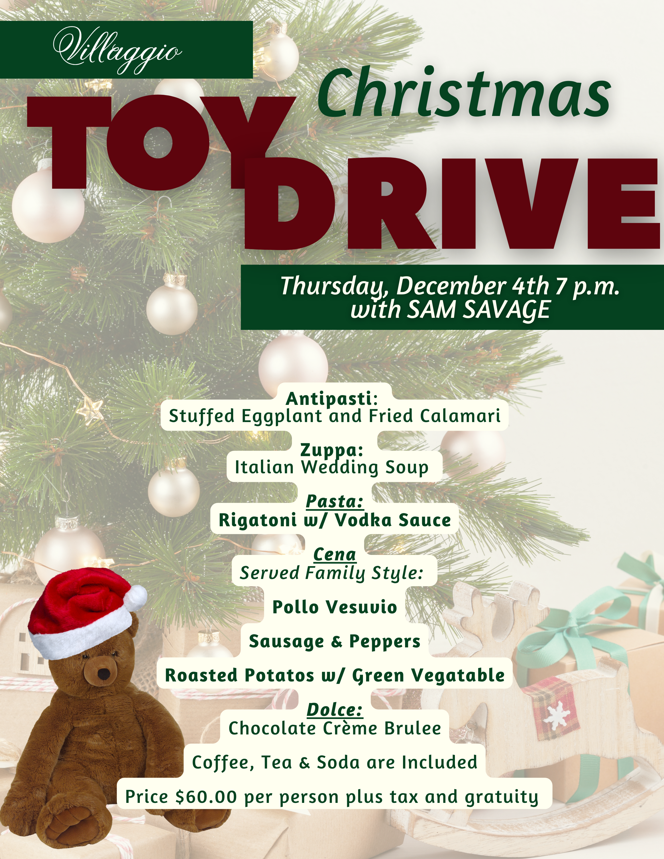 Toy Drive with Sam Savage
Thursday, December 4th, 7 p.m.
* Prix Fixed Menu $60/pp
**Reservations & a Toy are Required.