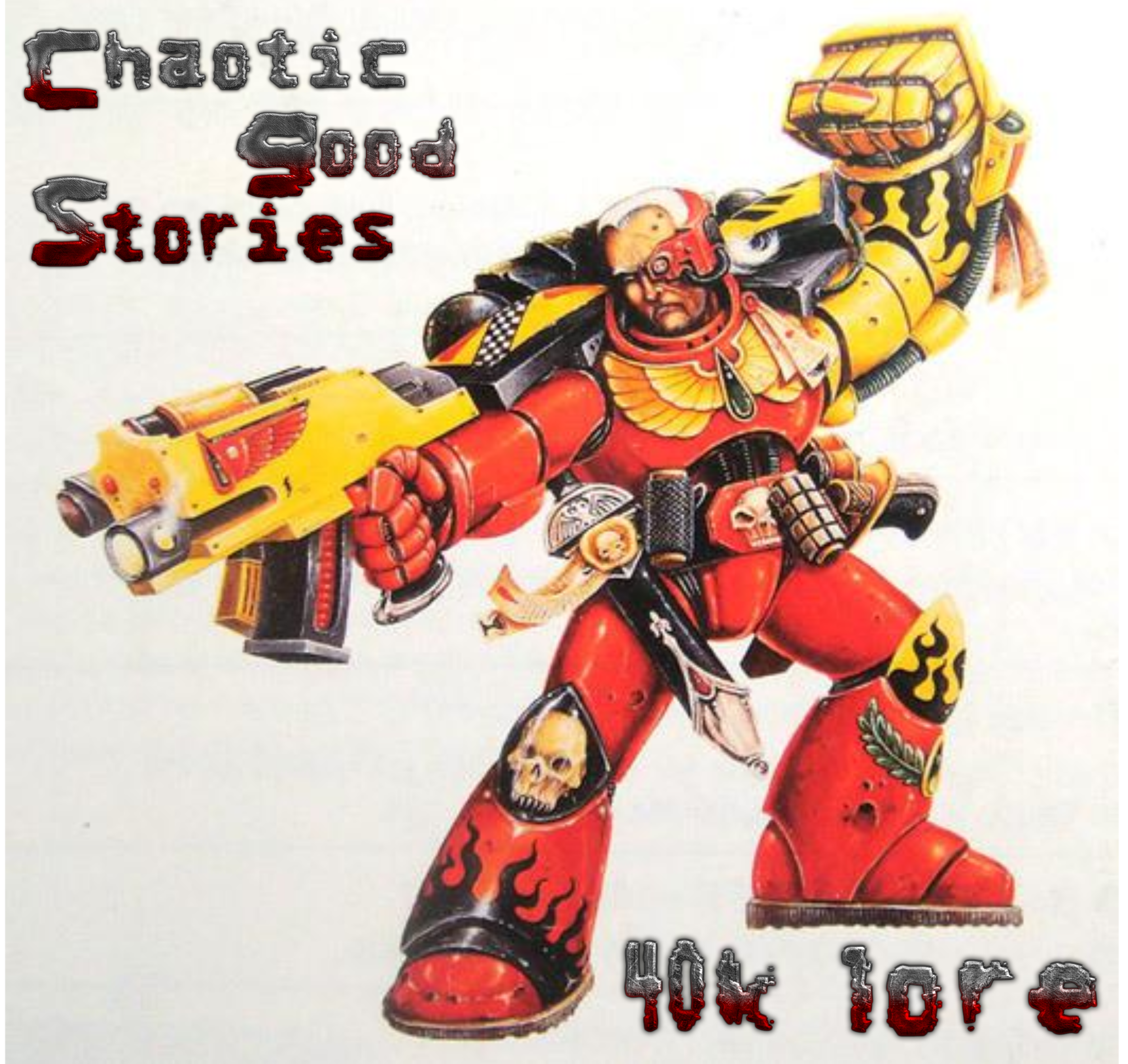 Chaotic Good Stories- Warhammer 40k lore - Human History, Present Day to M30