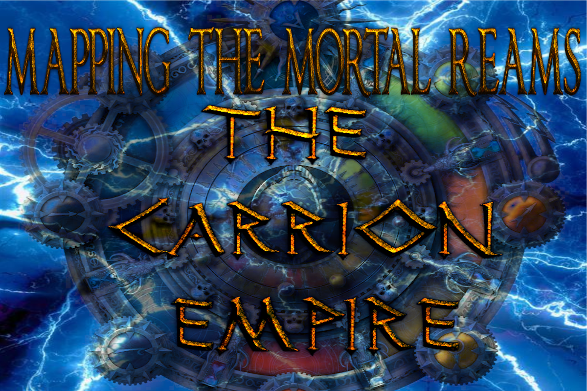 Mapping The Mortal Realms: The Carrion Empire