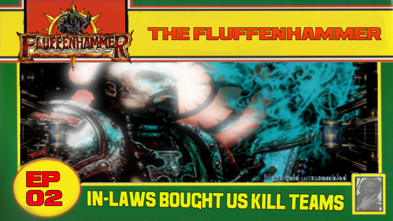 EP 02 - IN-LAWS BROUGHT ME KILL TEAMS