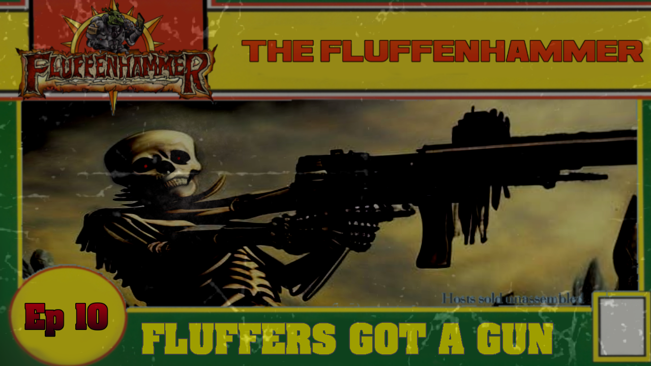 The Fluffenhammer Ep 10 - Fluffers Got A Gun