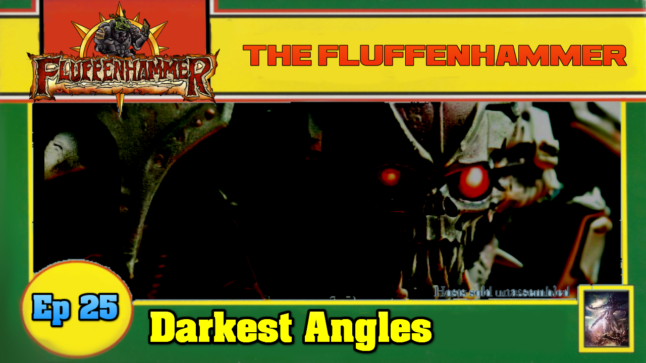 Ep 25 - Darkest Angles