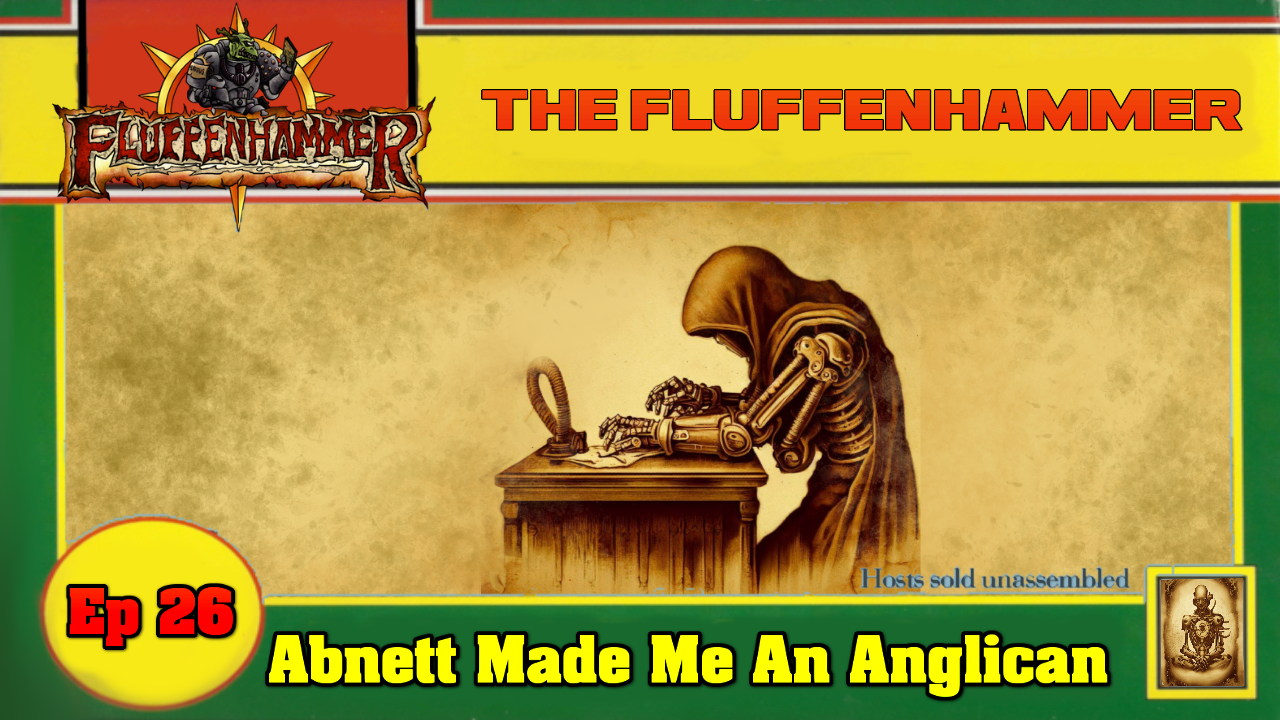 EP 26 - Abnett Made Me An Anglican