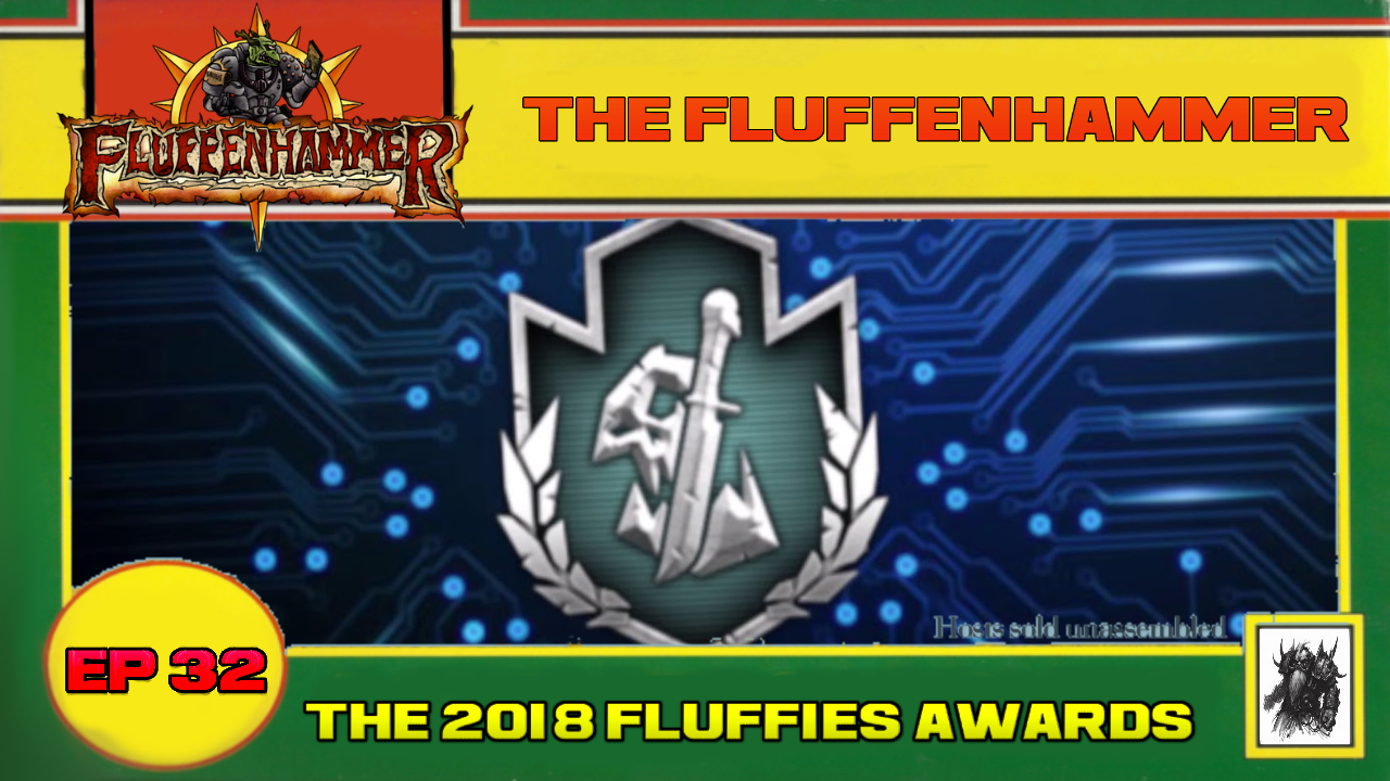 EP 32 - THE 2018 FLUFFIES AWARDS