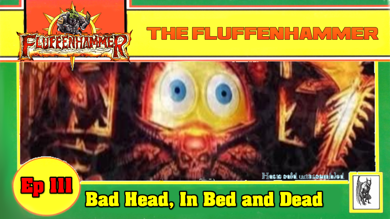 Ep111: Bad Head, In Bed and Dead
