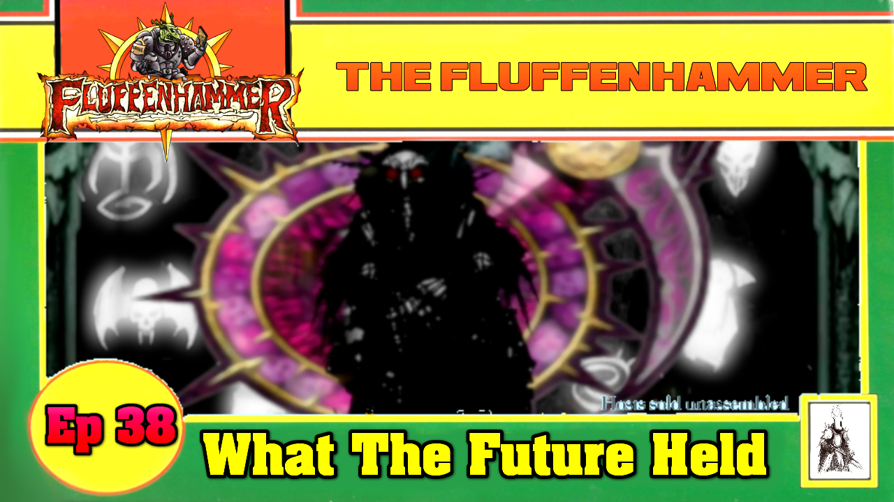 EP 38 - WHAT THE FUTURE HELD