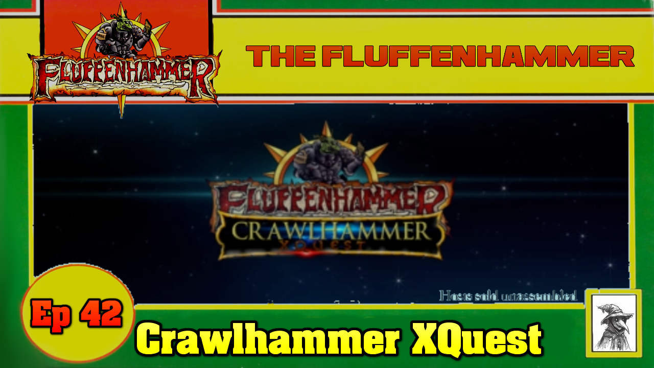 Ep 42 - Crawlhammer XQuest