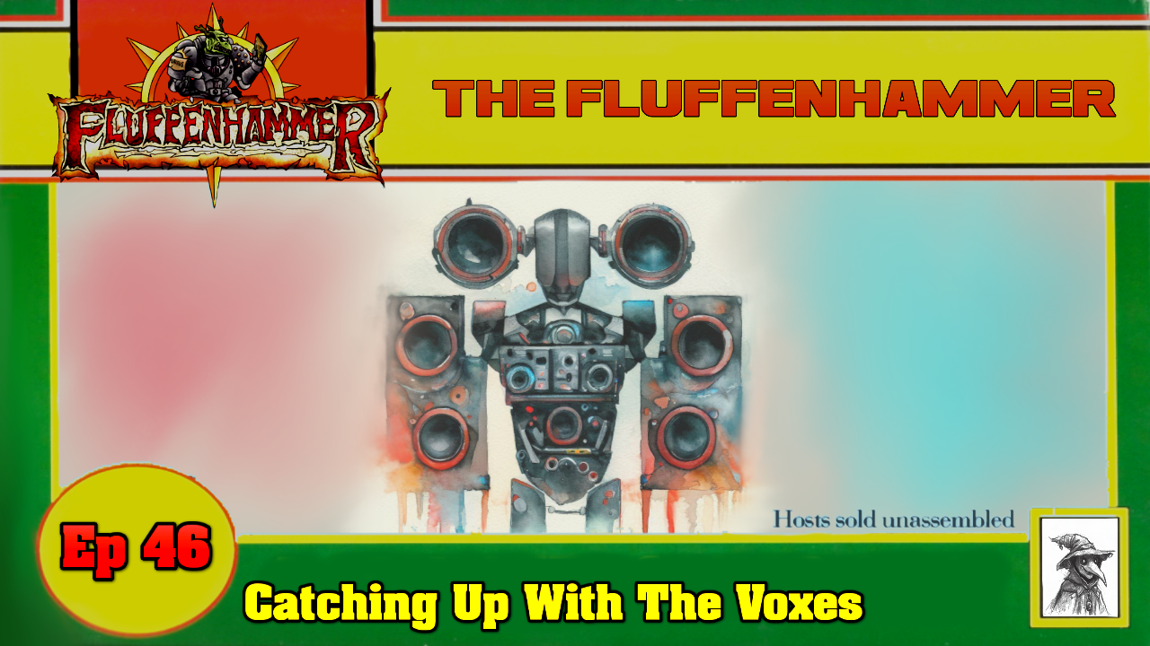 EP 46 - CATCHING UP THE VOXES